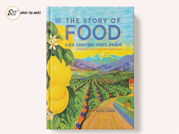 The Story Of Food - Câu Chuyện Thực Phẩm