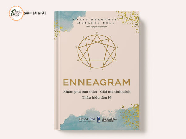 Enneagram - Khám Phá Bản Thân - Giải Mã Tính Cách - Thấu Hiểu Tâm Lý